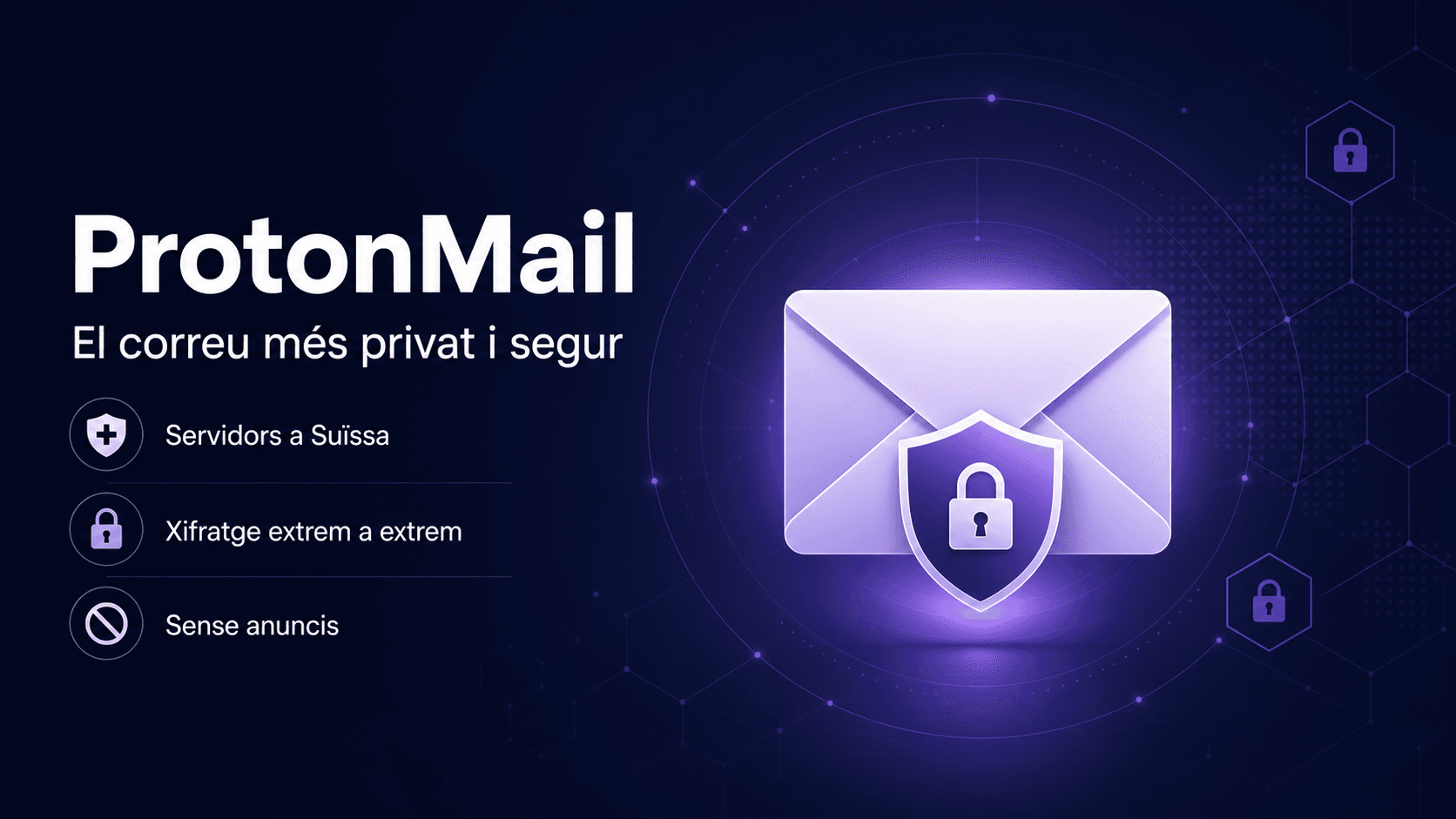 ProtonMail: el correu electrònic més privat i segur
